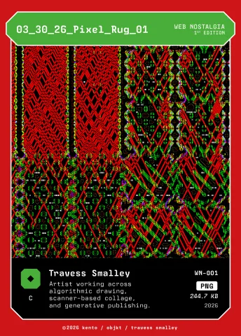 03_30_26_Pixel_Rug_01 by Travess Smalley, WN-001 Pento card